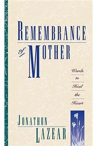 Remembrance of Mother