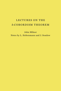 Lectures on the H-Cobordism Theorem