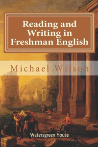Reading and Writing in Freshman English