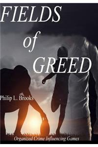 Fields of Greed