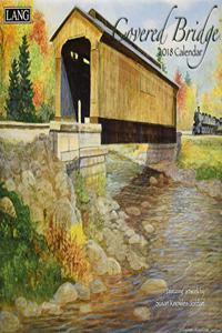 Covered Bridge 2018 Calendar (Deluxe Wall)