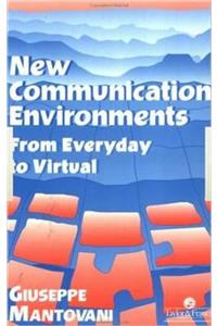 New Communications Environments