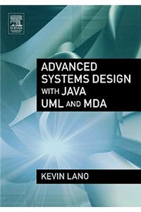 Advanced Systems Design with Java, UML and Mda