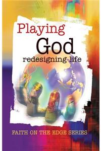 Playing God