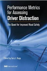 Performance Metrics for Assessing Driver Distraction