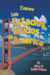 Conoce Los Estados Unidos de América (Spotlight on the United States of America)