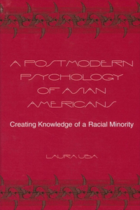 Postmodern Psychology of Asian Americans