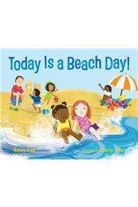 Today Is a Beach Day!