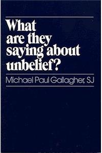 What Are They Saying about Unbelief?
