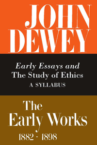 Early Works of John Dewey, Volume 4, 1882 - 1898