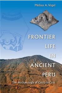 Frontier Life in Ancient Peru