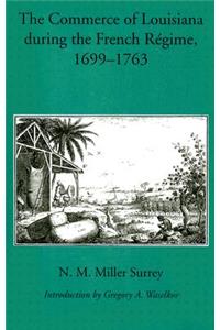 Commerce of Louisiana During the French Regime, 1699-1763