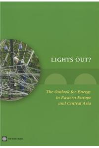 Lights Out?: The Outlook for Energy in Eastern Europe and the Former Soviet Union