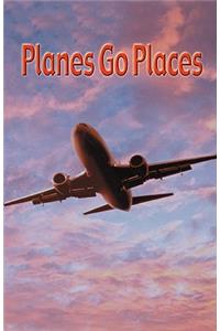 Planes Go Places