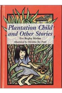 Plantation Child and Other Stories