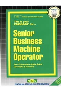Senior Business Machine Operator