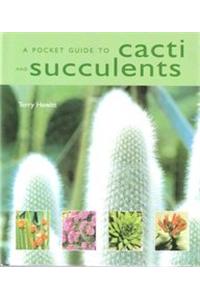 A Pocket Guide To Cacti And Succulents