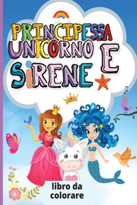 Unicorno, Principessa e Sirene