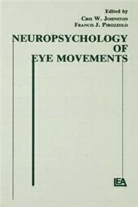 Neuropsychology of Eye Movement