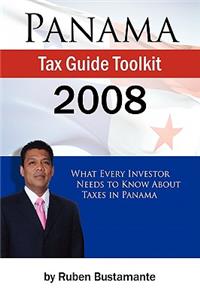 Panama Tax Guide Toolkit 2008