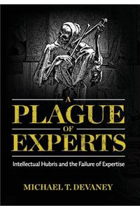 A Plague of Experts