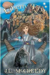 Liberty Frye and the Emperor's Tomb