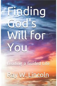 Finding God's Will for You