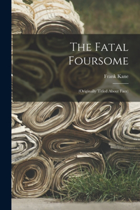 Fatal Foursome