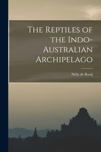 Reptiles of the Indo-Australian Archipelago