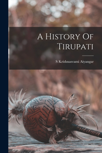 History Of Tirupati