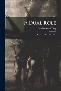 Dual Role