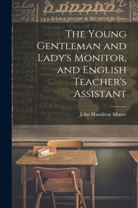 Young Gentleman and Lady's Monitor, and English Teacher's Assistant