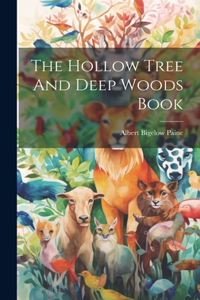 Hollow Tree And Deep Woods Book