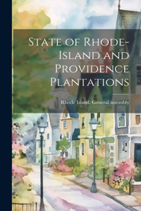 State of Rhode-Island and Providence Plantations