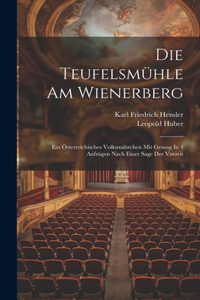 Die Teufelsmühle Am Wienerberg