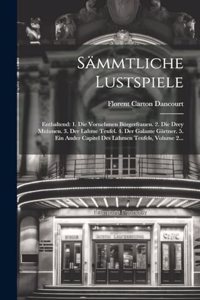 Sämmtliche Lustspiele