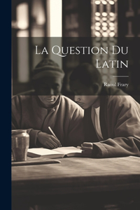 Question Du Latin