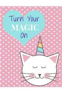 Turn Your Magic On