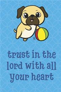 Trust In The Lord With All Your Heart