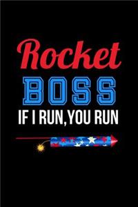 Rocket Boss If I Run, you Run