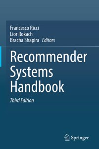 Recommender Systems Handbook