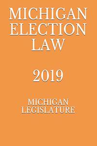 Michigan Election Law 2019