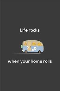 Life rocks when your home rolls
