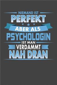 Niemand Ist Perfekt Aber Als Psychologin Ist Man Verdammt Nah Dran