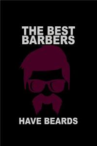The Best Barbers have Beards
