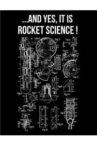... And Yes It Is Rocket Science!