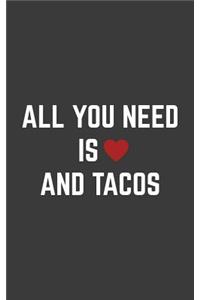 All You Need is Love and Tacos