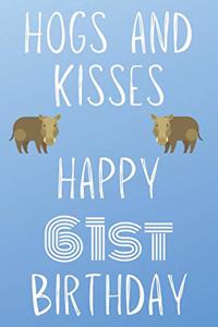 Hogs And Kisses Happy 61st Birthday