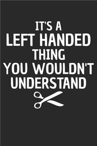 It's A Left Handed Thing You Wouldn't Understand