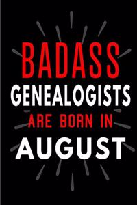 Badass Genealogists Are Born In August